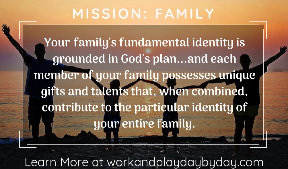 Mission: Family Purpose Statement